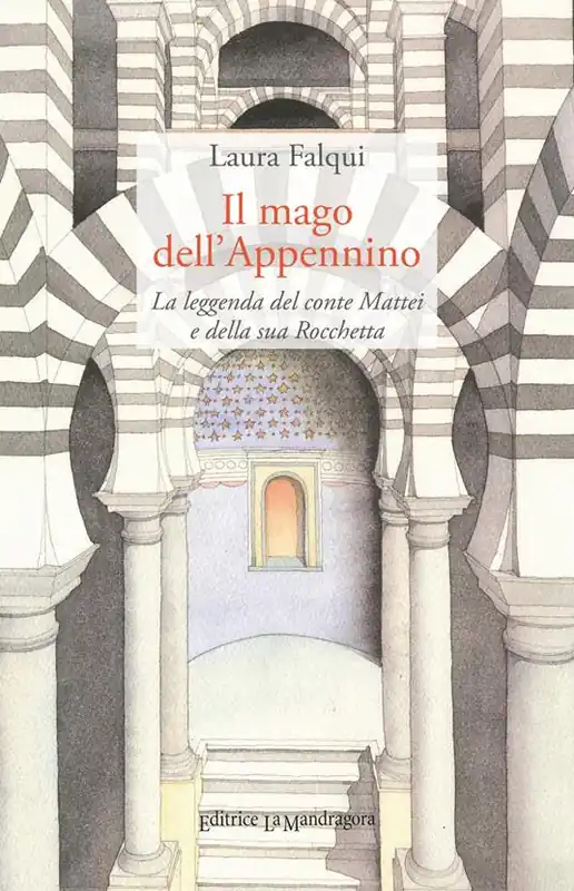 Il mago dell’Appennino. La leggenda del conte Mattei e della sua Rocchetta. Ediz. integrale Prezzo Basso
