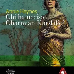 Spedito Oggi Chi ha ucciso Charmian Karslake?