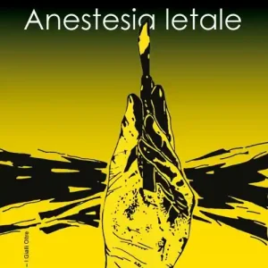 Anestesia letale Saldi