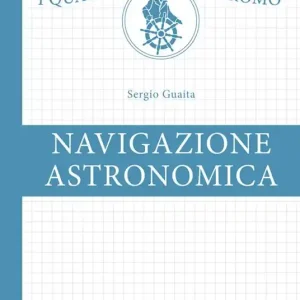 Navigazione astronomica. Con Web App Prezzo Scontato