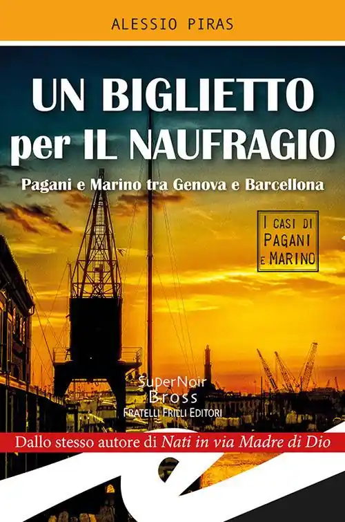 Un biglietto per il naufragio. Pagni e Marino tra Genova e Barcellona Professionale