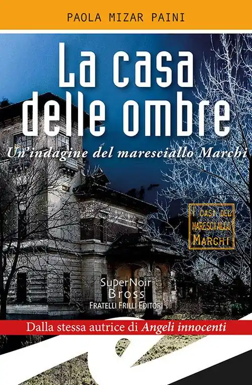 Super Prezzo La casa delle ombre. Un‘indagine del maresciallo Marchi