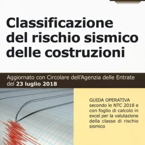 Offerta Speciale Classificazione del rischio sismico delle costruzioni. Con Contenuto digitale per download