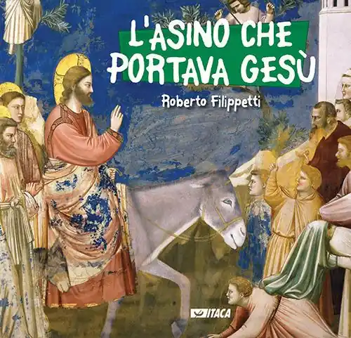 L‘ asino che portava Gesù Novità