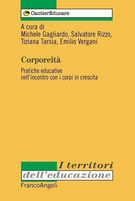 Prezzo Scontato Corporeità. Pratiche educative nell‘incontro con i corpi in crescita