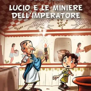 Lucio e le miniere dell‘imperatore Occasione