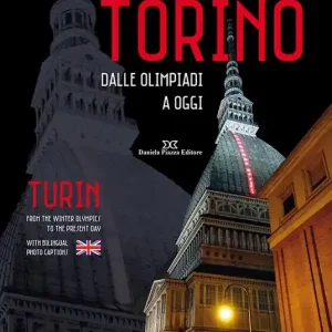 Torino. Dalle olimpiadi a oggi. Ediz. italiana e inglese Di Tendenza