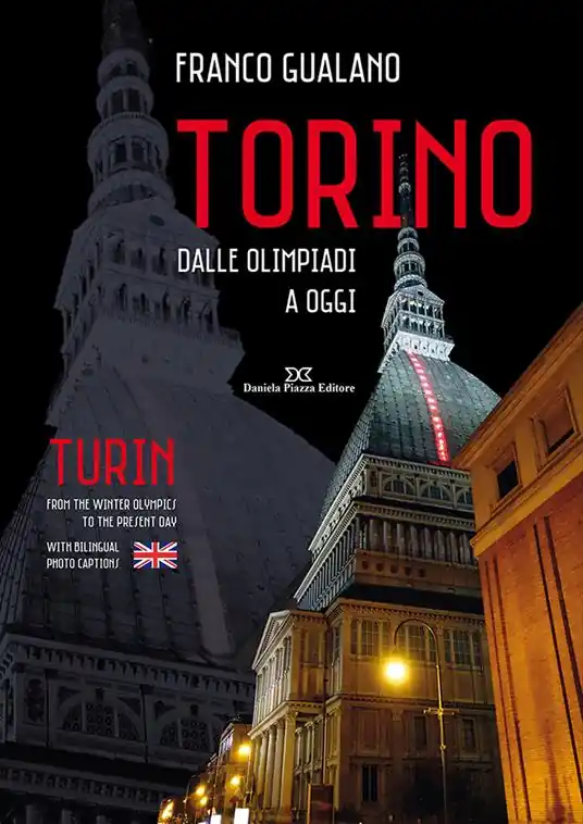 Torino. Dalle olimpiadi a oggi. Ediz. italiana e inglese Di Tendenza