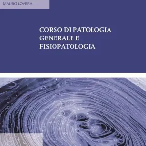 Corso di patologia generale e fisiopatologia Compra Adesso