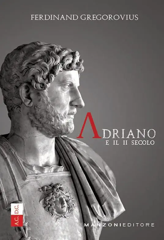 Adriano e il II secolo Spedito Oggi