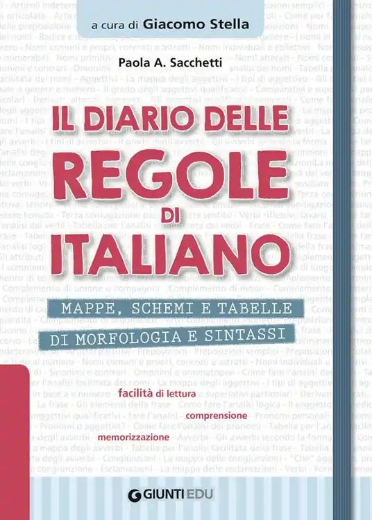 A Buon Prezzo Il diario delle regole di italiano. Mappe, schemi e tabelle di morfologia e sintassi