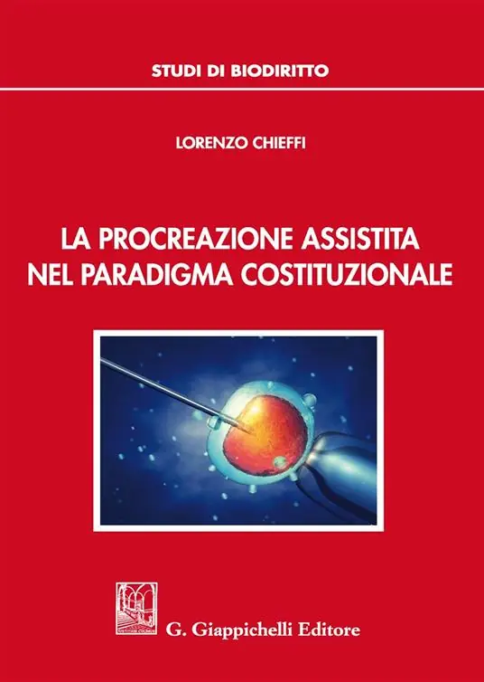 La procreazione assistita nel paradigma costituzionale Solo Oggi