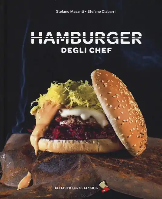 Nuova Collezione Hamburger degli chef. Ediz. a colori