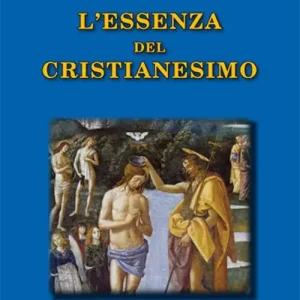 Consegna Rapida L‘essenza del cristianesimo