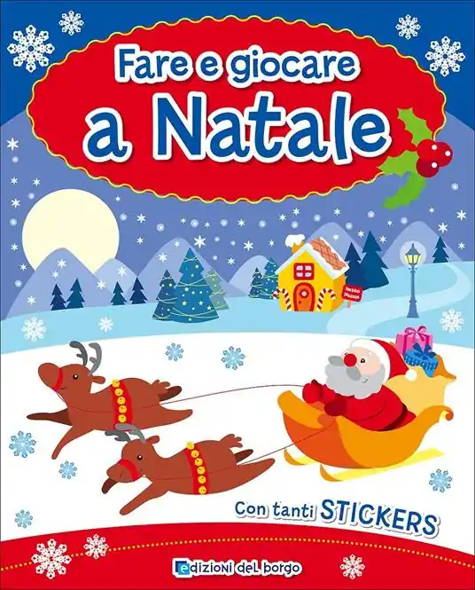 Fare e giocare a Natale. Con adesivi A Buon Prezzo