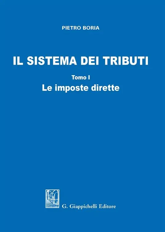 Il sistema dei tributi. Vol. 1 imposte dirette, Le. Saldi