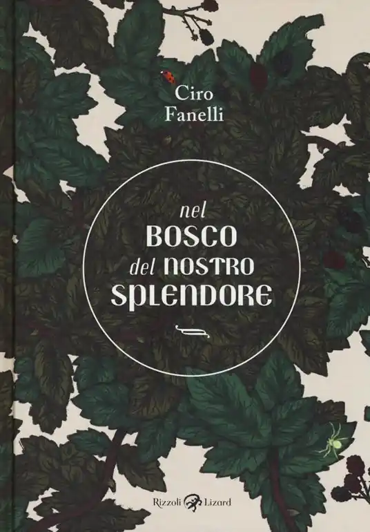 Subito Disponibile Nel bosco del nostro splendore