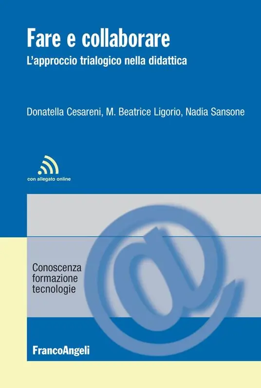 Non Perdere Fare e collaborare. L‘approccio trialogico nella didattica