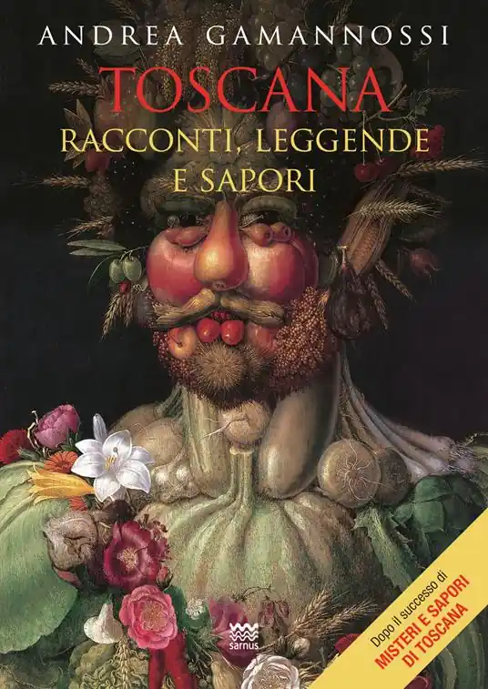 Occasione Imperdibile Toscana. Racconti, leggende e sapori