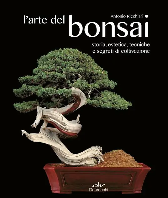 L‘arte del bonsai. Storia, estetica, tecniche e segreti di coltivazione Affare