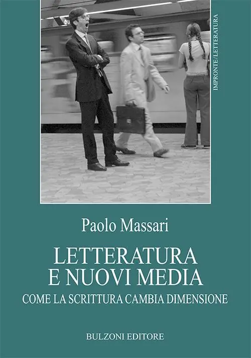 Letteratura e nuovi media. Come la scrittura cambia dimensione Prezzo Ridotto