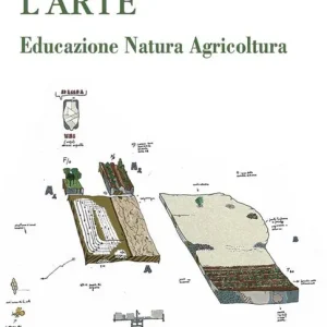 A Buon Prezzo Coltivare l‘arte. Educazione natura agricoltura