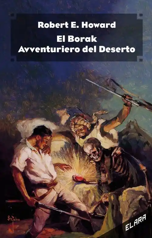 El Borak, avventuriero del deserto. Ediz. integrale Miglior Prezzo