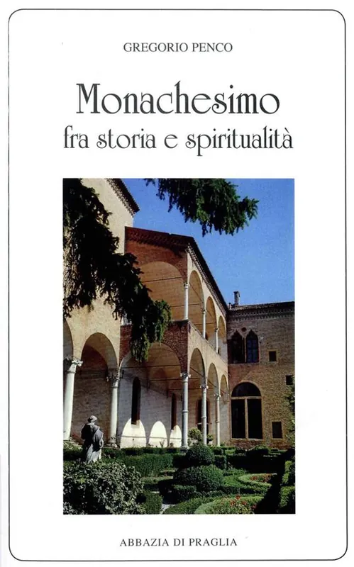 Monachesimo fra storia e spiritualità Ultimissimo Modello