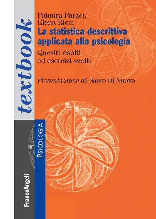 Vendita Finale La statistica descrittiva applicata alla psicologia. Quesiti sciolti ed esercizi svolti
