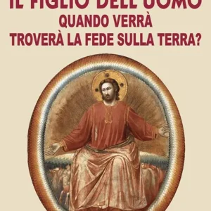 Il figlio dell‘uomo, quando verrà, troverà la fede sulla terra? Bestseller