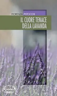 Il cuore tenace della lavanda Miglior Prezzo