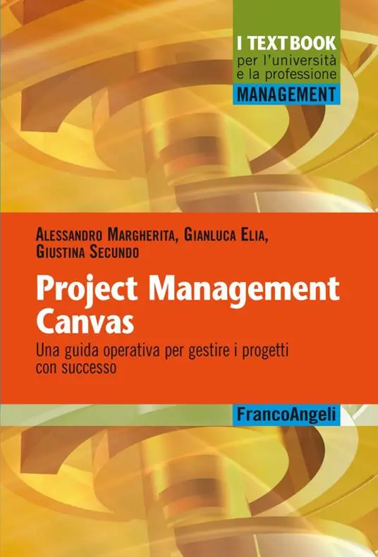 Project Management Canvas. Una guida operativa per gestire i progetti con successo Offerta Del Giorno