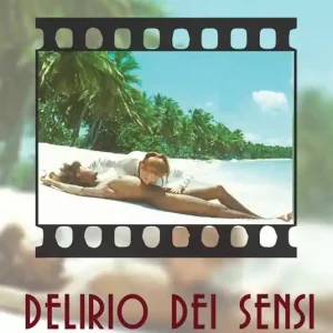 Delirio dei sensi. Cult movies dell‘erotico italiano Prezzo Di Fabbrica