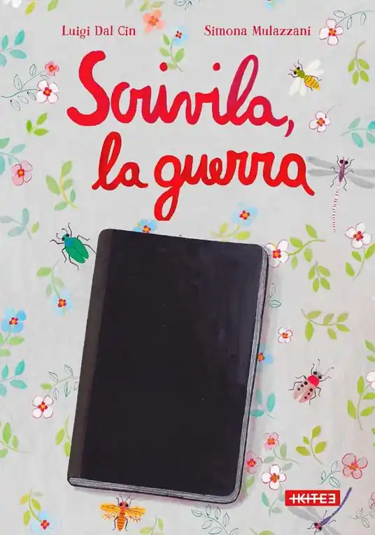 Scrivila, la guerra. Ediz. a colori Subito Disponibile
