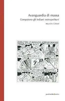 Compra Oggi Stesso Avanguardia di massa. Compaiono gli indiani metropolitani