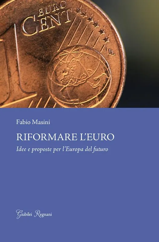 Riformare l‘euro. Idee e proposte per l‘Europa del futuro Offerta Lampo