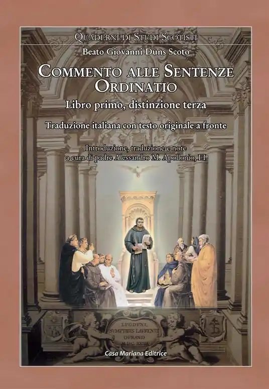 Offerta Limitata Ordinatio. Commento alle Sentenze. Libro primo, distinzione terza. Ediz. multilingue