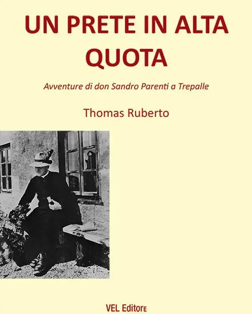 Un prete in alta quota. Avventure di don Sandro Parenti a Trepalle Bestseller