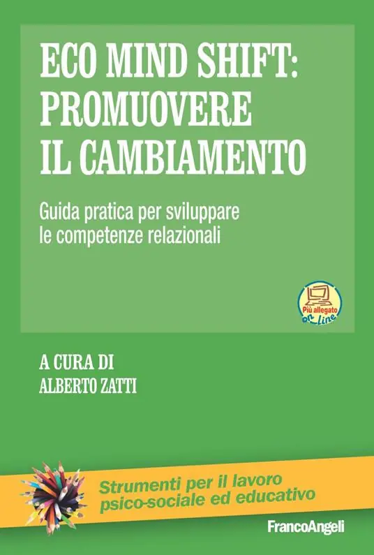 Eco mind shift promuovere il cambiamento. Guida pratica per sviluppare le competenze relazionali. Con Contenuto digitale per download e accesso online Affare