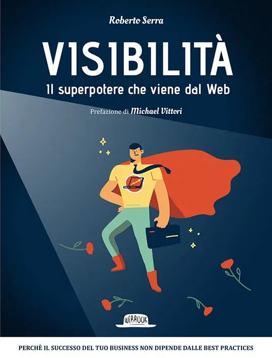 Visibilità. Il superpotere che viene dal Web Affare