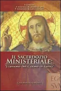 Solo Oggi Il sacerdozio ministeriale «l‘amore del Cuore di Gesù»