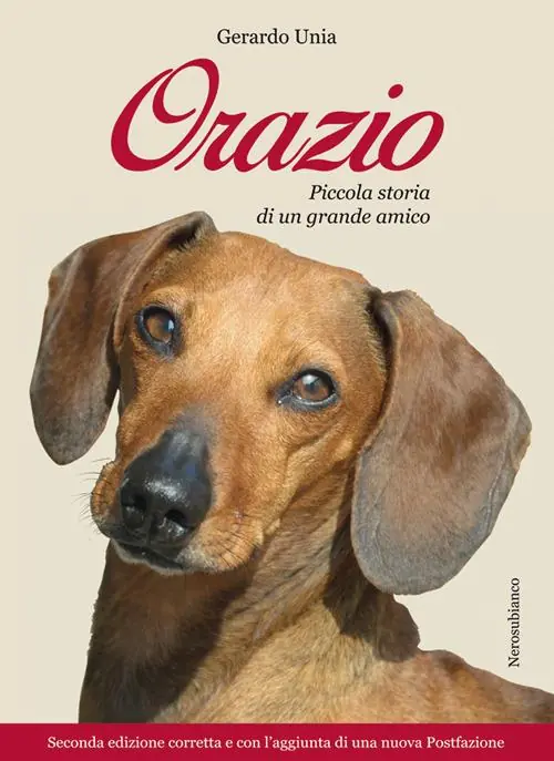 Orazio. Piccola storia di un grande amico. Nuova ediz. Di Tendenza