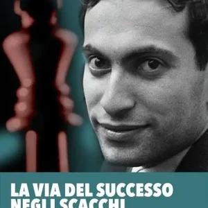 Esclusivo La via del successo negli scacchi. Vol. 2 Temi posizionali avanzati