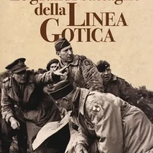 Solo Oggi Le grandi battaglie della linea gotica