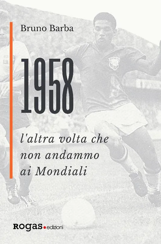 1958. L‘altra volta che non andammo ai Mondiali Ultimissimo Modello