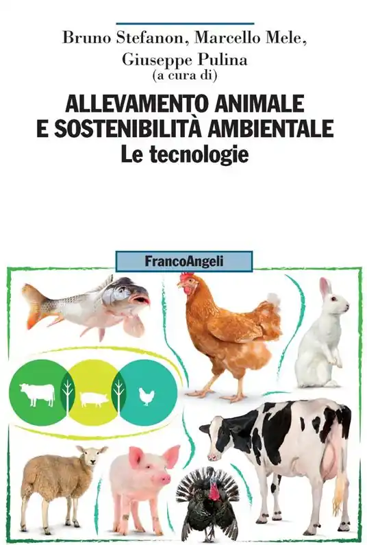 Allevamento animale e sostenibilità ambientale. Vol. 2 tecnologie, Le. Offerta Speciale