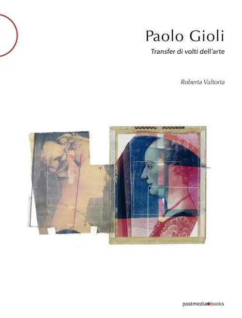 Acquista Ora Paolo Gioli. Transfer di volti dell‘arte. Ediz. italiana e inglese