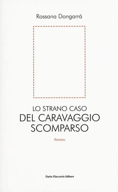 Lo strano caso del Caravaggio scomparso Subito Disponibile