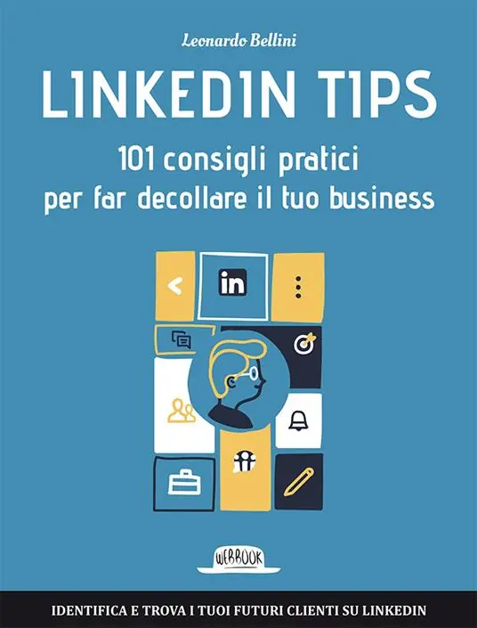 Offerta Linkedin tips. 101 consigli pratici per far decollare il tuo business