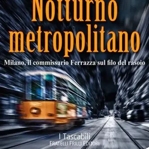 Consegna Rapida Notturno metropolitano. Milano, il commissario Ferrazza sul filo del rasoio